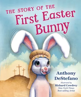 The Story of the First Easter Bunny